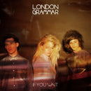 London Grammar - If You Wait (10th Anniversary Edition)(RSD) (Vinyle Neuf)