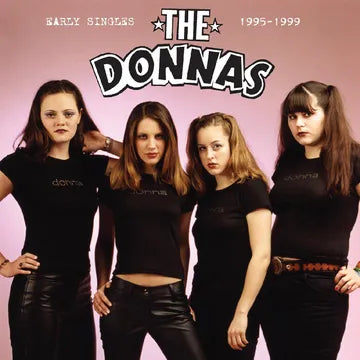 Donnas - Early Singles 1995-1999 (Vinyle Neuf)