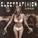 Electrafixion - Burned (Vinyle Neuf)