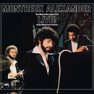 Monty Alexander - Montreux Alexander: The Monty Alexander Trio Live! At The Montreux Festival (Vinyle Neuf)