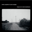 Isobel Campbell / Mark Lanegan - Keep Me In Mind Sweetheart (Vinyle Neuf)