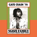 Ngozi Family - Gate Crash 78 (Record Store Day 2026) (Vinyle Neuf)