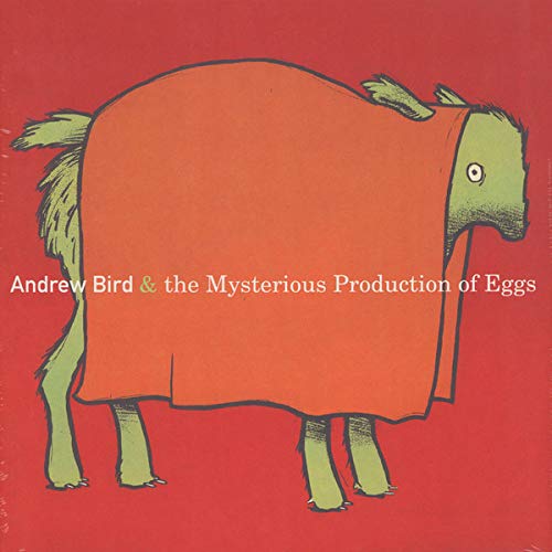 Andrew Bird - Mysterious Production Of Eggs (Vinyle Neuf)