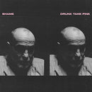 Shame - Drunk Tank Pink (Vinyle Neuf)