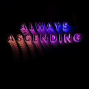 Franz Ferdinand - Always Ascending (Vinyle Neuf)