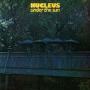 Nucleus - Under The Sun (Vinyle Neuf)