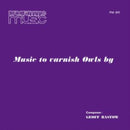 Geoff Bastow - Music To Varnish Owls By (Vinyle Neuf)