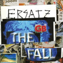 Fall - Ersatz Gb (Vinyle Neuf)