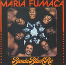 Banda Black Rio - Maria Fumaca/nb (Vinyle Neuf)