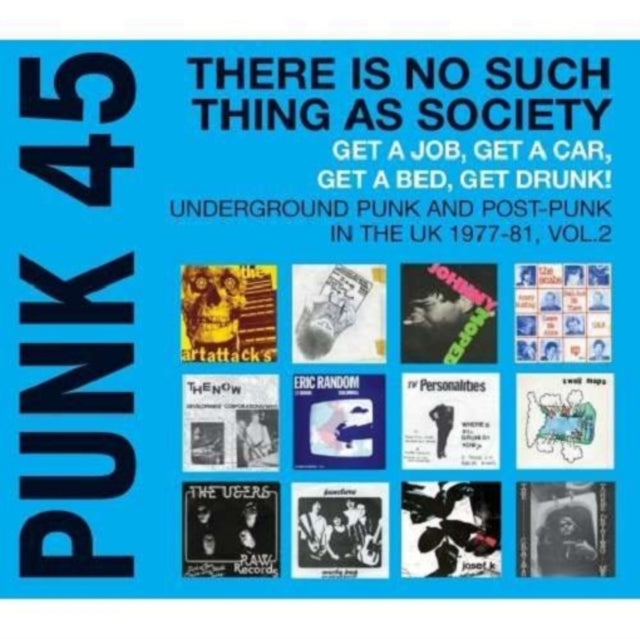 Various -  Punk 45 Vol 2: There Is No Such Thing As Society: Get A Job Get A Car Get A Bed Get Drunk!: Underground Punk And Post-Punk In The UK 1977- (Vinyle Neuf)