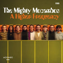 Mighty Mocambos - A Higher Frequency (Vinyle Neuf)