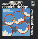 Charles Dodge - Synthesized Voices (Vinyle Neuf)