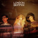 London Grammar - If You Wait (Vinyle Neuf)