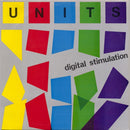 Units - Digital Stimulation (Vinyle Neuf)