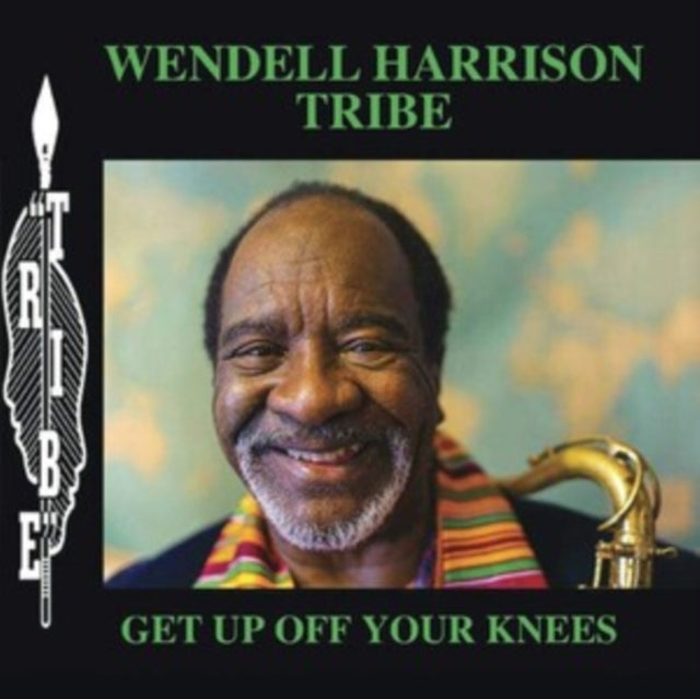 Wendell Harrison - Get Up Off Your Knees (Vinyle Neuf)