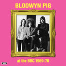 Blodwyn Pig - At The BBC 1969-70 (Vinyle Neuf)
