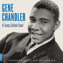 Gene Chandler - Song Called Soul (Vinyle Neuf)