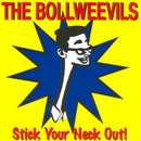 Bollweevils - Stick Your Neck Out (Vinyle Neuf)
