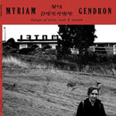 Myriam Gendron - Ma Delire: Songs Of Love Lost And Found (Vinyle Neuf)