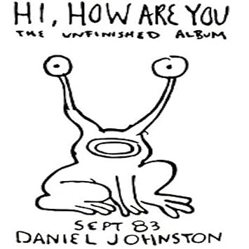 Daniel Johnston - Hi How Are You (Vinyle Neuf)