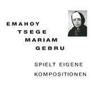 Emahoy Tsege Mariam Gebru - Spielt Eigene Komposition (Vinyle Neuf)