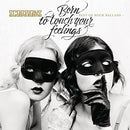 Scorpions - Born To Touch Your Feelings : Best Of Rock Ballads (Vinyle Neuf)