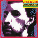 Chronic Gen - Chronic Generation (Vinyle Neuf)
