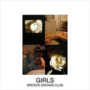 Girls - Broken Dreams Club (Vinyle Neuf)