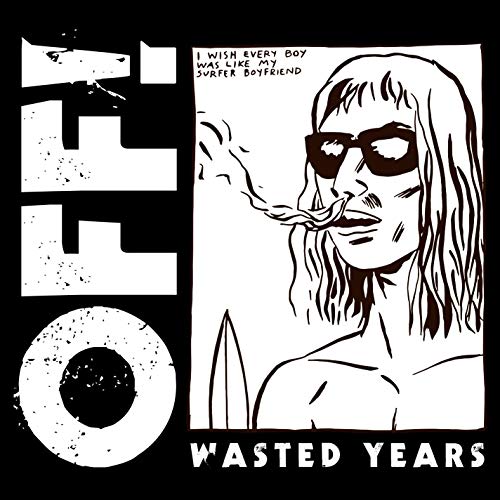 OFF! - Wasted Years (Vinyle Neuf)