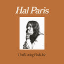 Hal Paris - Until Loving Finds Me (Vinyle Neuf)