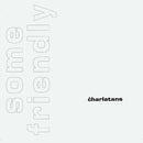 Charlatans - Some Friendly (35e Anniversaire) (Vinyle Neuf)