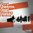 Good Charlotte - Good Morning Revival (Vinyle Neuf)