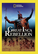 Film - National Geographic: Great Inca Rebellion