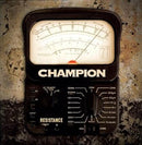 Champion - Resistance (Vinyle Neuf)