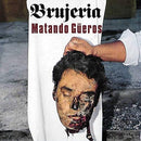 Brujeria - Matando Gueros (Vinyle Neuf)