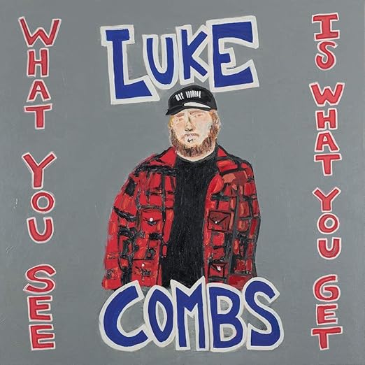 Luke Combs - What You See Is What You Get (Vinyle Neuf)