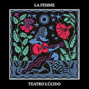 La Femme - Teatro Lucido (Vinyle Neuf)