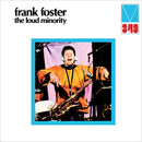 Frank Foster - Loud Minority (Vinyle Neuf)