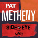 Pat Metheny - Side-Eye NYC (V1IV) (Vinyle Neuf)
