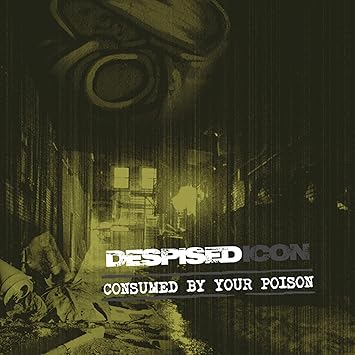 Despised Icon - Consumed By Your Poison (Vinyle Neuf)