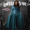 Loretta Lynn - Wouldnt It Be Great (Vinyle Neuf)
