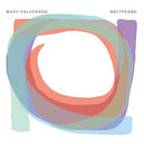 Mary Halvorson - Meltframe (Vinyle Neuf)