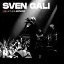 Sven Gali - Live At The El Mocambo (Vinyle Neuf)