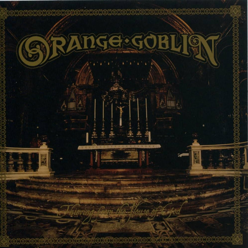 Orange Goblin - Thieving From The House Of God (Vinyle Neuf)