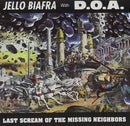 Jello Biafra / DOA - Last Scream Of The Missing Neighbors (Vinyle Neuf)