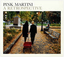 Pink Martini - A Retrospective (Vinyle Neuf)