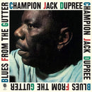 Champion Jack Dupree - Blues From The Gutter (Vinyle Neuf)