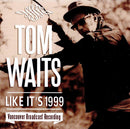 Tom Waits - Like Its 1999 (Vinyle Neuf)