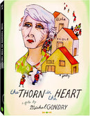 Michel Gondry - The Thorn In The Heart