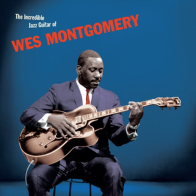 Wes Montgomery - The Incredible Jazz Guitar Of Wes Montgomery (Vinyle Neuf)